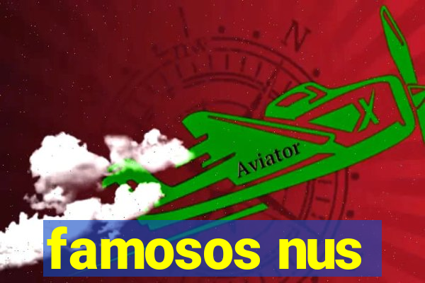 famosos nus